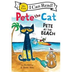 Pete the Cat: Pete at the Beach: A Fun Summer Story for Children (Ages 4-8) (My First I Can Read)