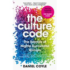 The Culture Code: The Secrets of Highly Successful Groups