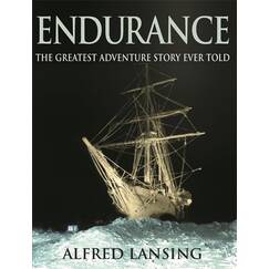 Endurance: An Illustrated Account of Shackleton's Incredible Voyage to the Antarctic
