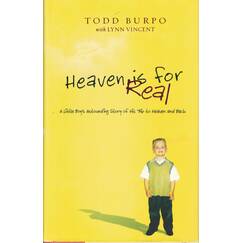 Heaven is for Real Deluxe Edition: A Little Boy's Astounding Story of His Trip to Heaven and Back