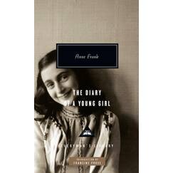 The Diary of a Young Girl: Introduction by Francine Prose (Everyman's Library Contemporary Classics Series)