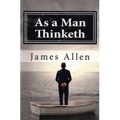 As a Man Thinketh