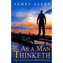As a Man Thinketh