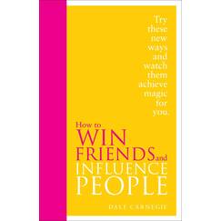 How to Win Friends and Influence People: Special Edition