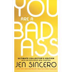 You Are a Badass® (Ultimate Collector's Edition): How to Stop Doubting Your Greatness and Start Living an Awesome Life