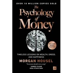 The Psychology of Money: Timeless lessons on wealth, greed, and happiness