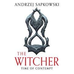 Time of Contempt: The bestselling novel which inspired season 3 of Netflix’s The Witcher