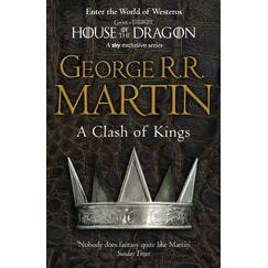 A Clash of Kings: The bestselling classic epic fantasy series behind the award-winning HBO and Sky TV show and phenomenon GAME OF THRONES (A Song of Ice and Fire, Band 2)