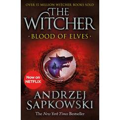 Blood of Elves: The bestselling novel which inspired season 2 of Netflix’s The Witcher