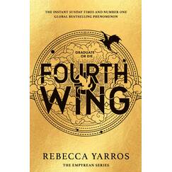 Fourth Wing: DISCOVER THE GLOBAL PHENOMENON THAT EVERYONE CAN'T STOP TALKING ABOUT! (The Empyrean)