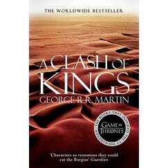 A Clash of Kings: The bestselling classic epic fantasy series behind the award-winning HBO and Sky TV show and phenomenon GAME OF THRONES (A Song of Ice and Fire, Band 2)