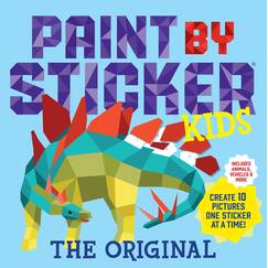 Paint by Sticker Kids: Create 10 Pictures One Sticker at a Time! (Kids Activity Book, Sticker Art, No Mess Activity, Keep Kids Busy)