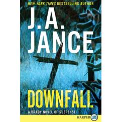 Downfall: A Brady Novel of Suspense (Joanna Brady, Band 17)