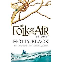 The Folk of the Air Series: The Queen of Nothing - The Wicked King - The Cruel Prince