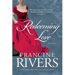 Redeeming Love: A Novel