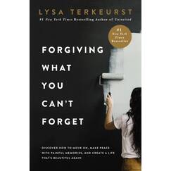 Forgiving What You Can't Forget: Discover How to Move On, Make Peace with Painful Memories, and Create a Life That’s Beautiful Again