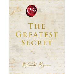 The Greatest Secret: A New York Times Bestselling Self-Help Book to End Suffering and Discover Lasting Happiness (The Secret)