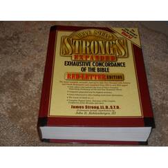 The New Strong's Expanded Exhaustive Concordance of the Bible: Red-Letter Edition