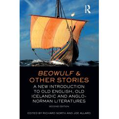 Beowulf and Other Stories: A New Introduction to Old English, Old Icelandic and Anglo-Norman Literatures