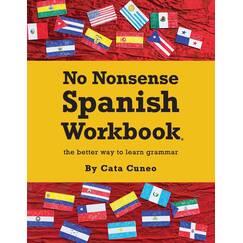 No Nonsense Spanish Workbook: Jam-packed with grammar teaching and activities from beginner to advanced intermediate levels