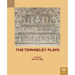 The Towneley Plays (Middle English Texts)