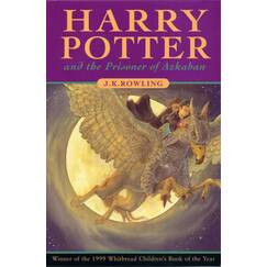 Harry Potter and the Prisoner of Azkaban: Winner of the Whitbread Children's Book Award 1999