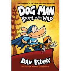 Dog Man - Brawl of the Wild (Dog Man, 6, Band 6)