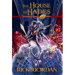The House of Hades: the Graphic Novel: Heroes of Olympus, Book 4 (The Heroes of Olympus)