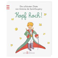 Der Kleine Prinz Kopf hoch: Minilibri: Die schönsten Zitate (Kleiner Prinz Minilibri)