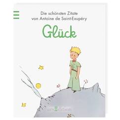 Der Kleine Prinz Glück: Minilibri: Die schönsten Zitate (Kleiner Prinz Minilibri)