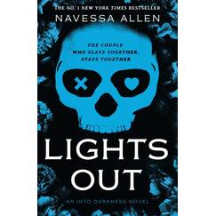 Lights Out: Book 1 of the multi-million copy bestselling Into Darkness series from viral TikTok sensation Navessa Allen
