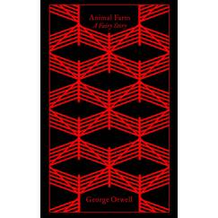 Animal Farm: a fairy story (Penguin Clothbound Classics)