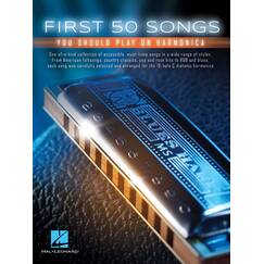 First 50 Songs You Should Play On Harmonica Songbook für Mundharmonika mit 50 Songs für diatonische 10 Loch C Harmonica | Noten Harmonika mit ... für Anfänger: Noten, Sammelband für Harmonika