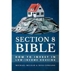 Section 8 Bible: How to Invest in Low-Income Housing
