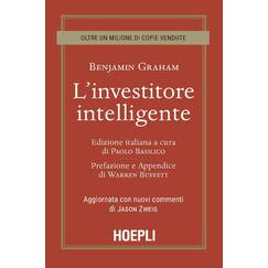 L'investitore intelligente. Aggiornata con i nuovi commenti di Jason Zweig (Finanza)