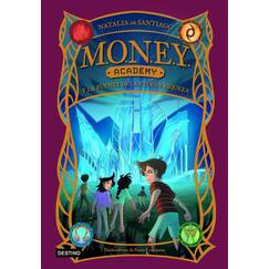 MONEY Academy 1. MONEY Academy y la fuente de la eterna riqueza (La isla del tiempo, Band 1)