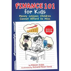 Finance 101 for Kids: Money Lessons Children Cannot Afford to Miss