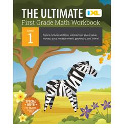 The Ultimate First Grade Math Workbook: Addition, Subtraction, Place Value, Money, Data, Measurement, Geometry, Bar Graphs, Comparing Lengths, and ... Curriculum (IXL Ultimate Workbooks)