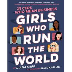 Girls Who Run the World: 31 CEOs Who Mean Business