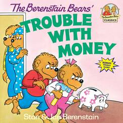 The Berenstain Bears' Trouble with Money (First Time Books(R))