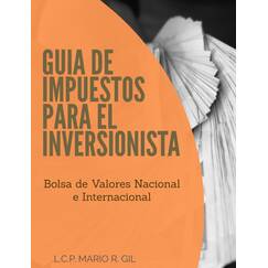 Guia de Impuestos para el Inversionista - Bolsa de Valores Nacional e Internacional