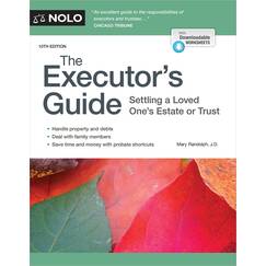 The Executor's Guide: Settling a Loved One's Estate or Trust