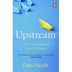Upstream: How to solve problems before they happen