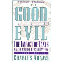 For Good and Evil: The Impact of Taxes on the Course of Civilization