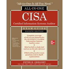CISA Certified Information Systems Auditor All-in-One Exam Guide, Fourth Edition