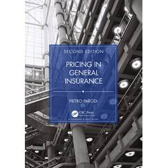 Pricing in General Insurance (Chapman & Hall/Crc Series in Actuarial Science)