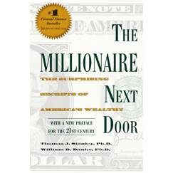The Millionaire Next Door: The Surprising Secrets of America's Wealthy