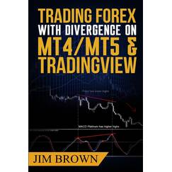 Trading Forex with Divergence on MT4/MT5 & TradingView (Forex, Forex Trading System, Forex Trading Strategy, Oil, Precious metals, Commodities, Stocks, Currency Trading, Bitcoin, Band 3)