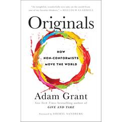 Originals: How Non-Conformists Move the World