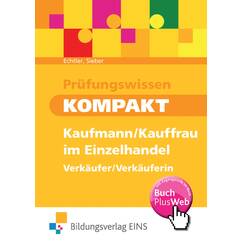 Prüfungswissen kompakt: Kaufmann/Kauffrau im Einzelhandel / Verkäufer/Verkäuferin / Kaufmann/Kauffrau im Einzelhandel - Verkäufer/Verkäuferin: Schülerband